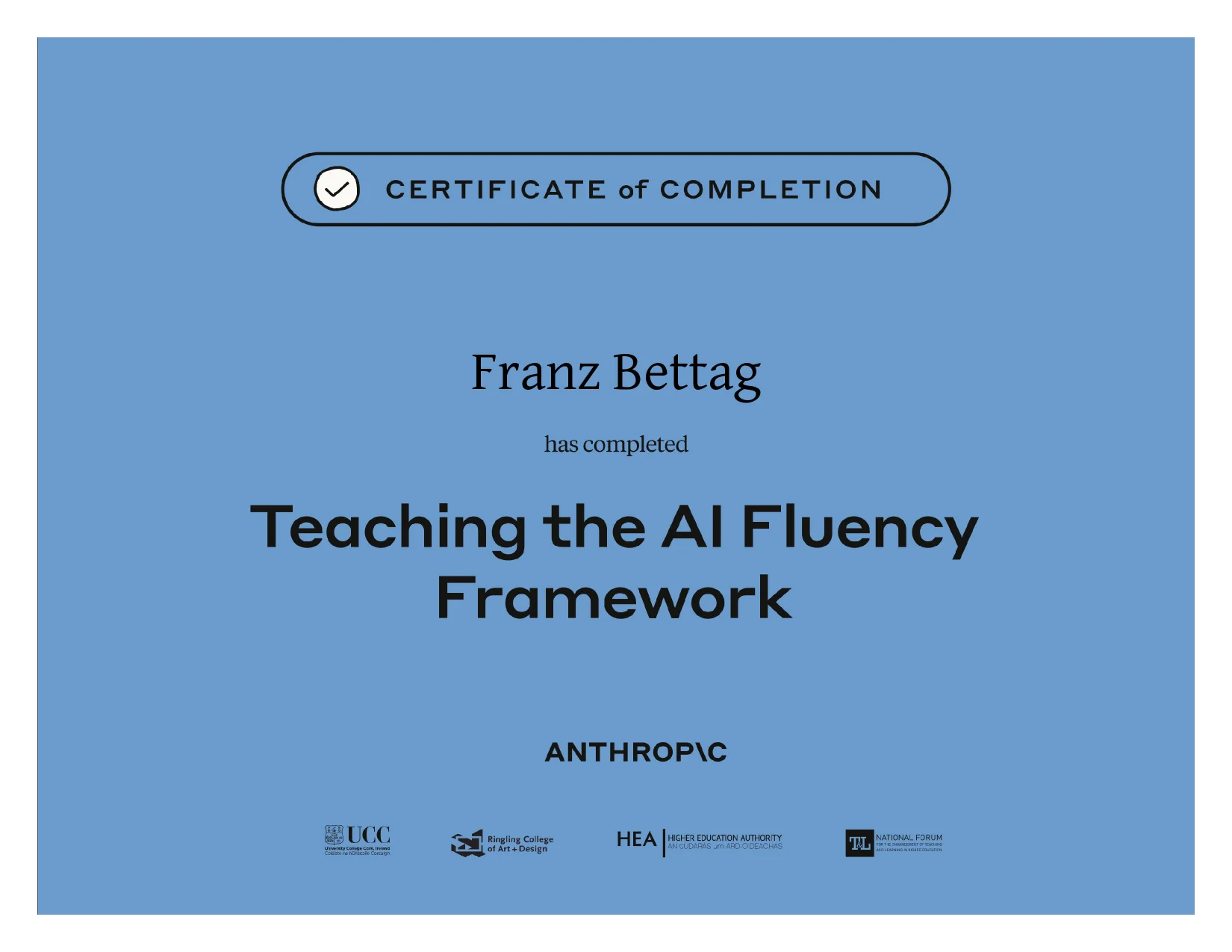 Course certificate awarded to Franz Bettag: Teaching the AI Fluency Framework